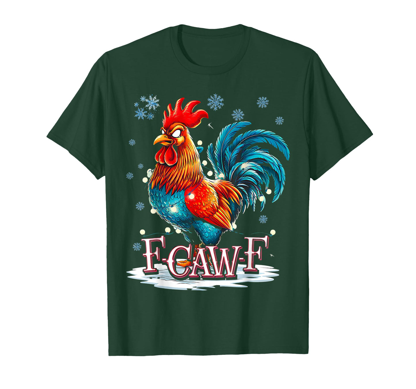 F-Caw-F Funny Xmas Rooster Chicken Pun Farm Humor Christmas T-Shirt