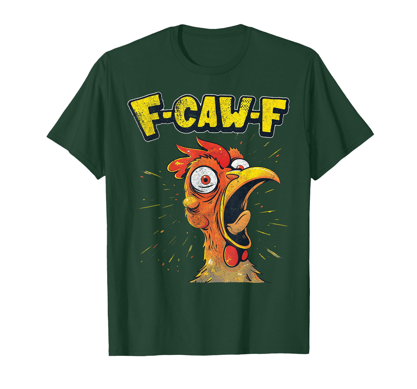 Funny F-Caw-F Chicken Fcawf Chicken Funny T-Shirt