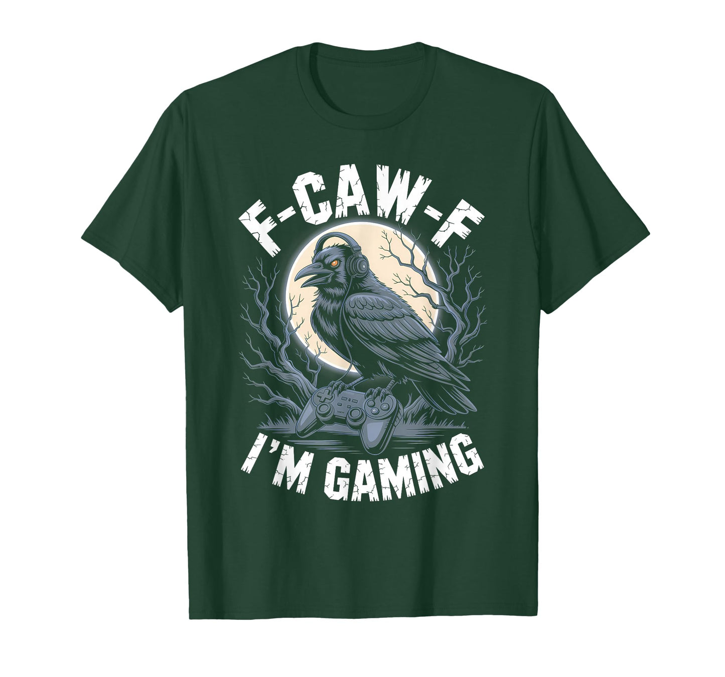 Black Crow F-CAW-F I'm Gaming Funny Video Gamer Gothic Adult T-Shirt