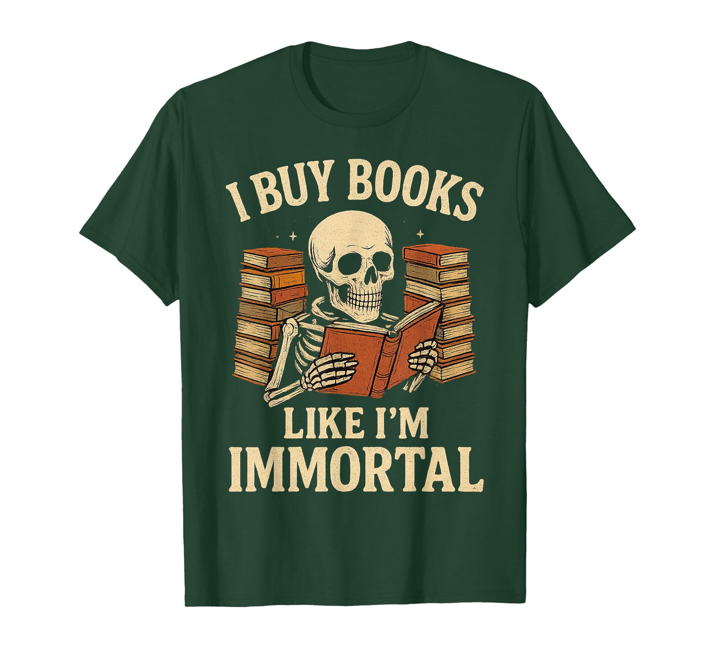 I Buy Books Like I'm Immortal Halloween Book Lover Skeleton T-Shirt
