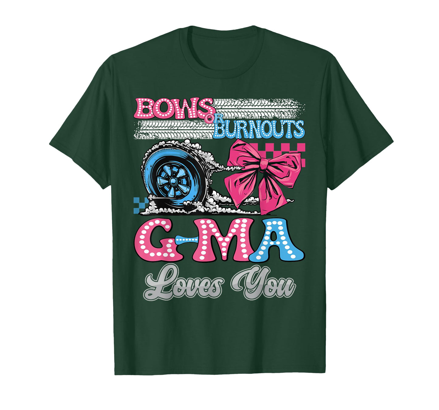 Burnouts or Bows G-Ma Loves You Gender Reveal Party T-Shirt
