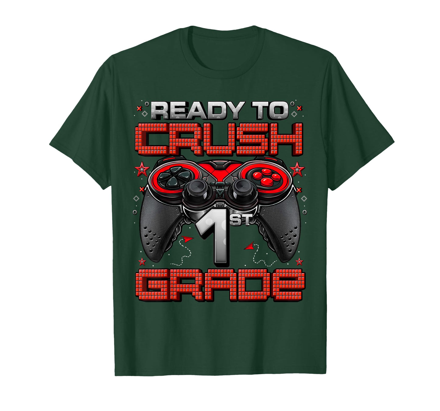Ready To Crush 1st Grade Level Unlocked Game On 1st Grade T-Shirt
