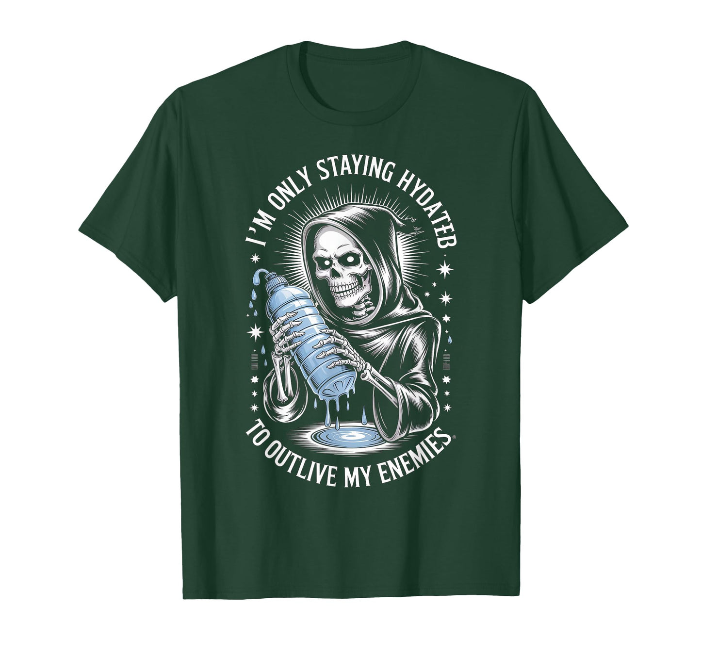 I'm Only Staying Hydrated to Outlive My Enemies Vintage T-Shirt