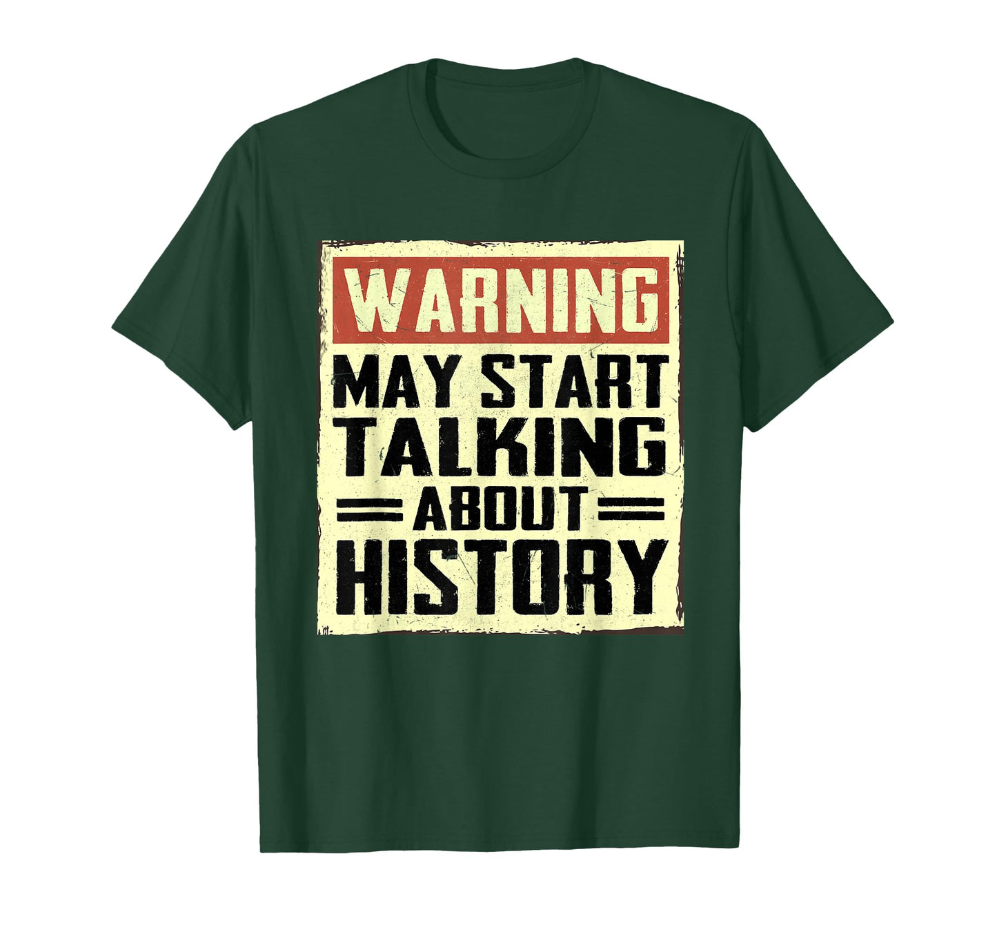 Warning May Start Talking About History Lovers T-Shirt
