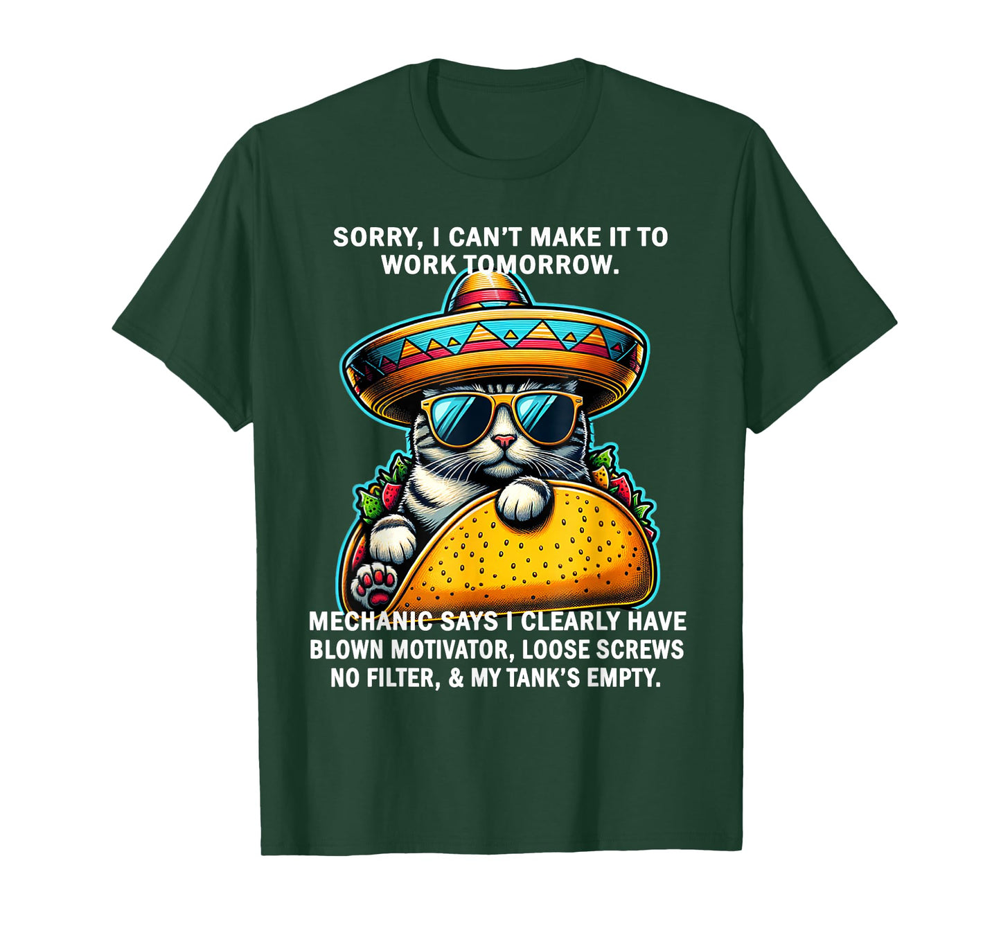 Sorry I Can't Make It to Work Tomorrow Mechanic Says I Clear T-Shirt