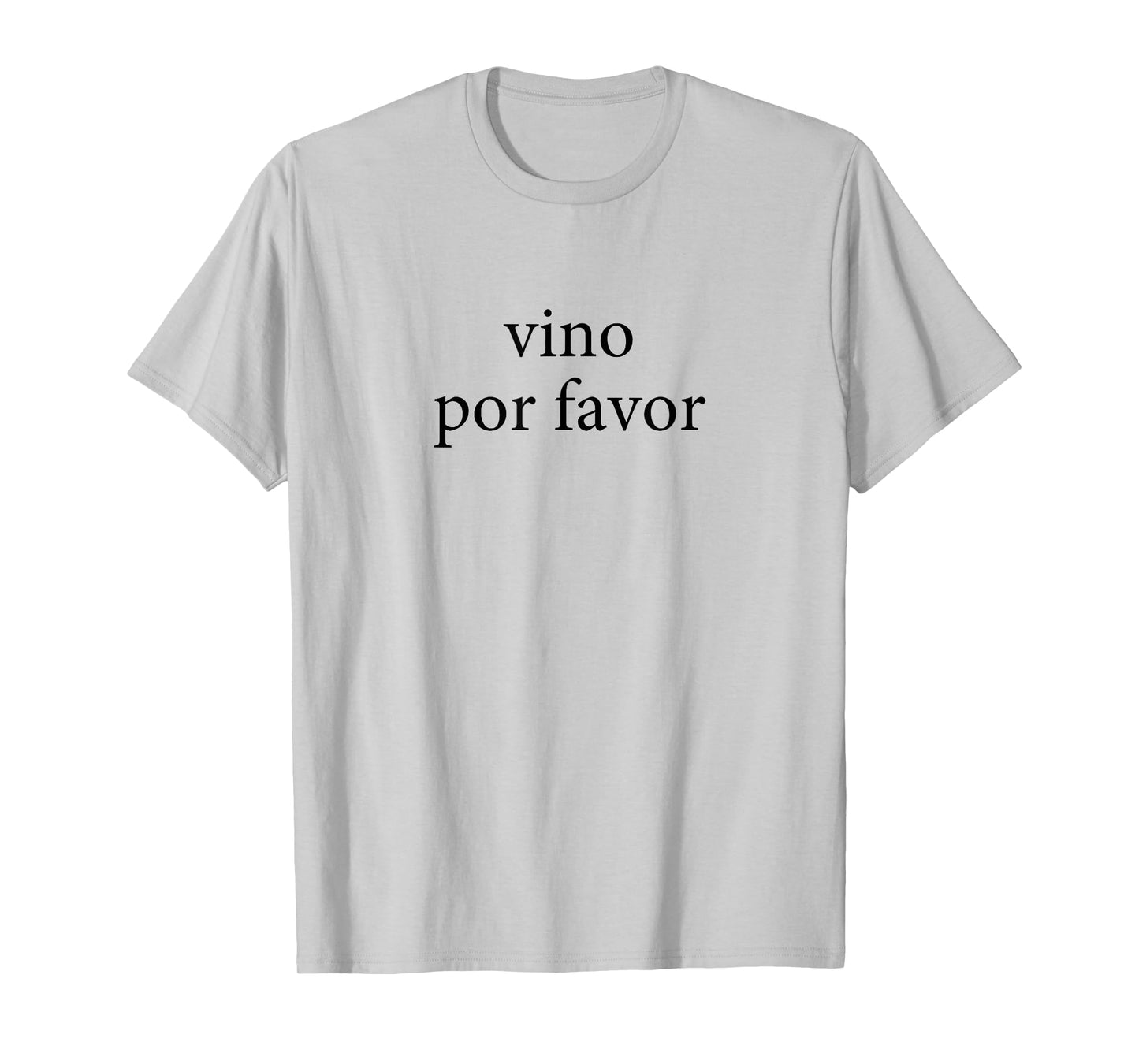 Vino Por Favor Wine Please Spanish Language Spain T-Shirt