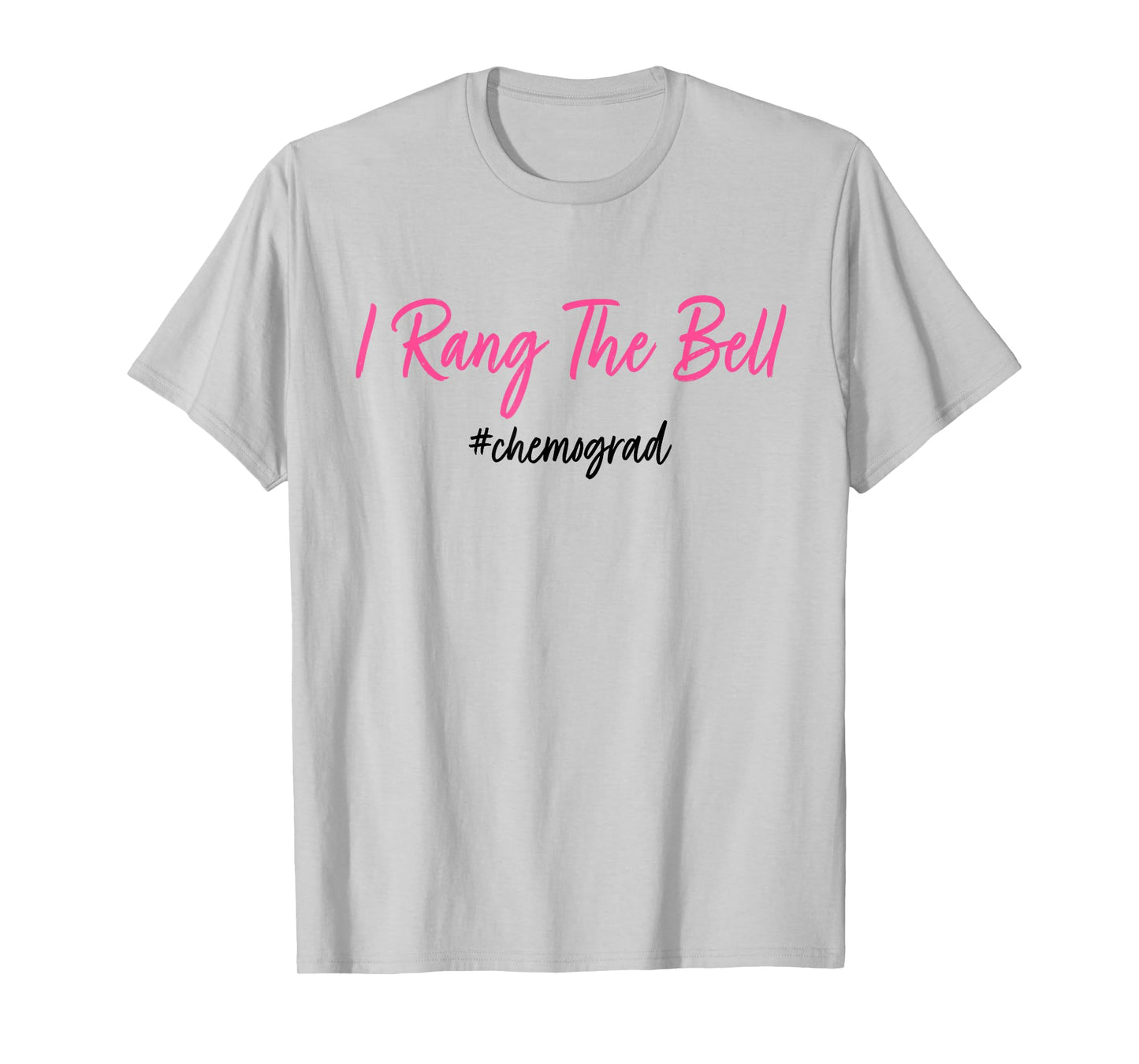 I Rang The Bell Chemograd Breast Cancer Awareness T-Shirt
