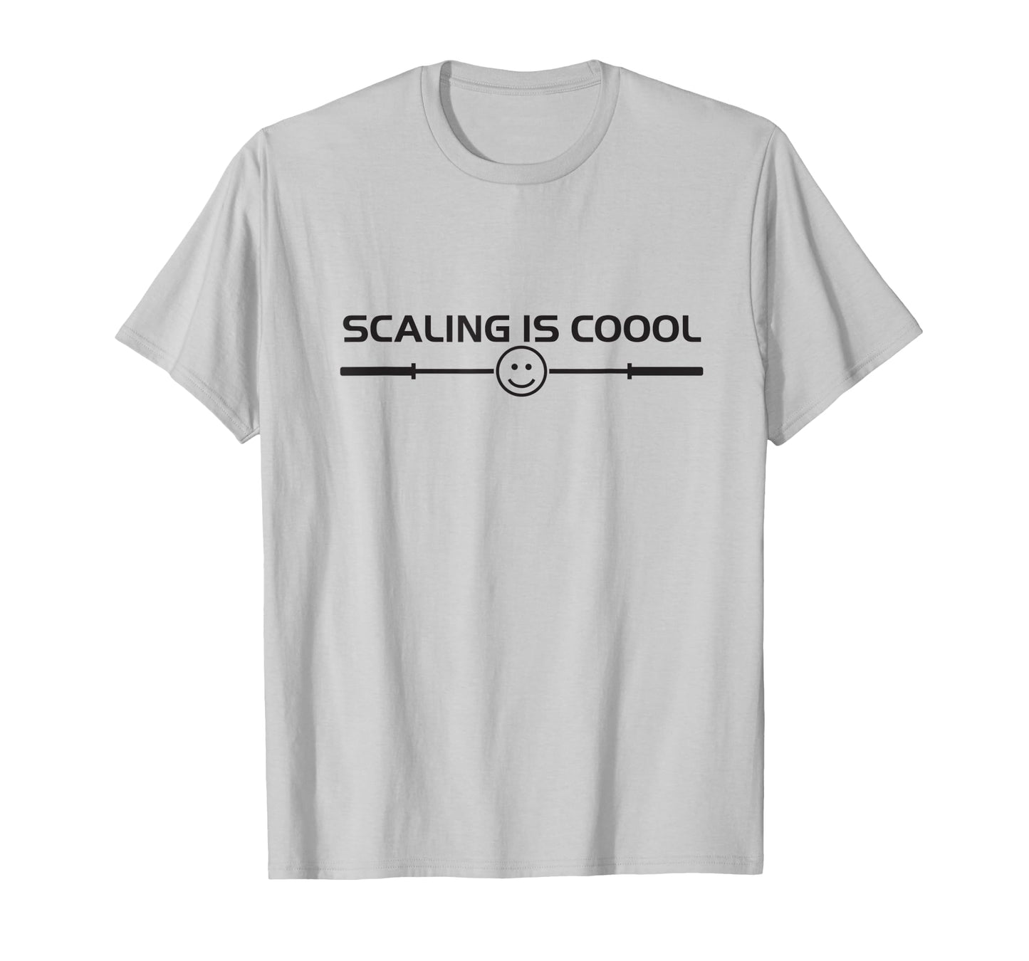 Scaling is Cool Smiling Barbell T-Shirt