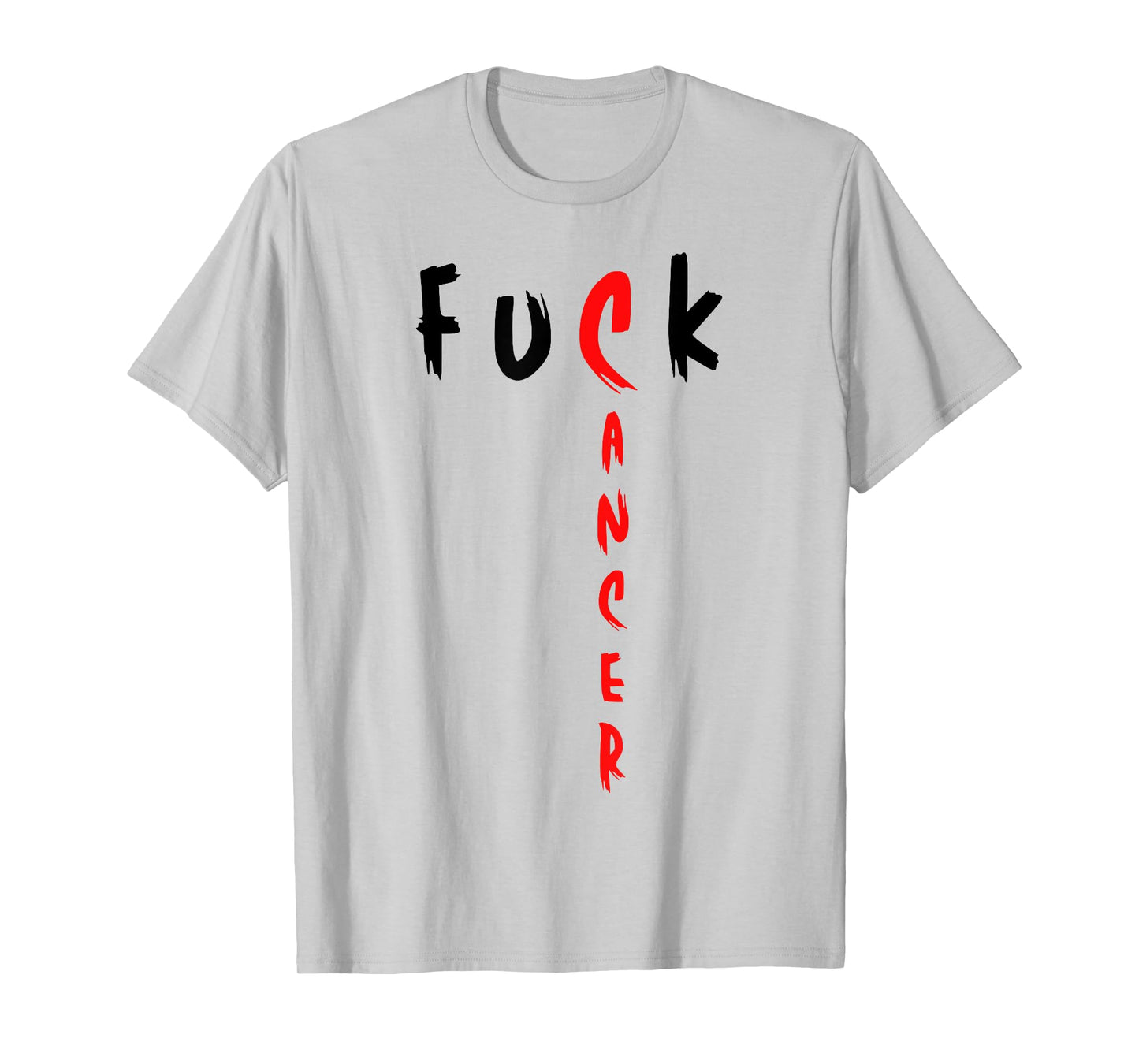 Funny Fuck Cancer For Cancer Awareness And Cancer Warriors T-Shirt