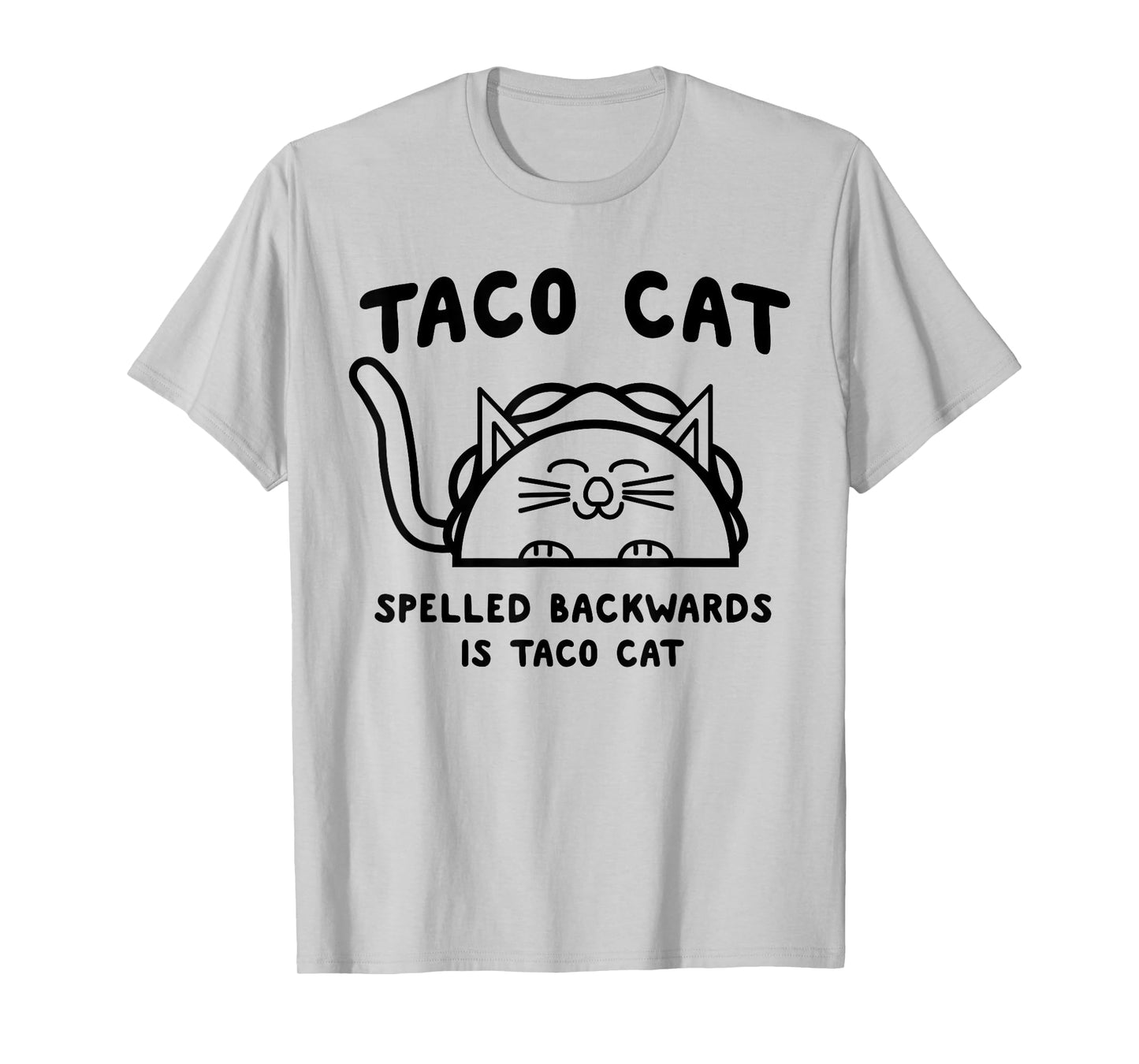 Taco cat spelled backwards is taco cat Men Women Kids T-Shirt