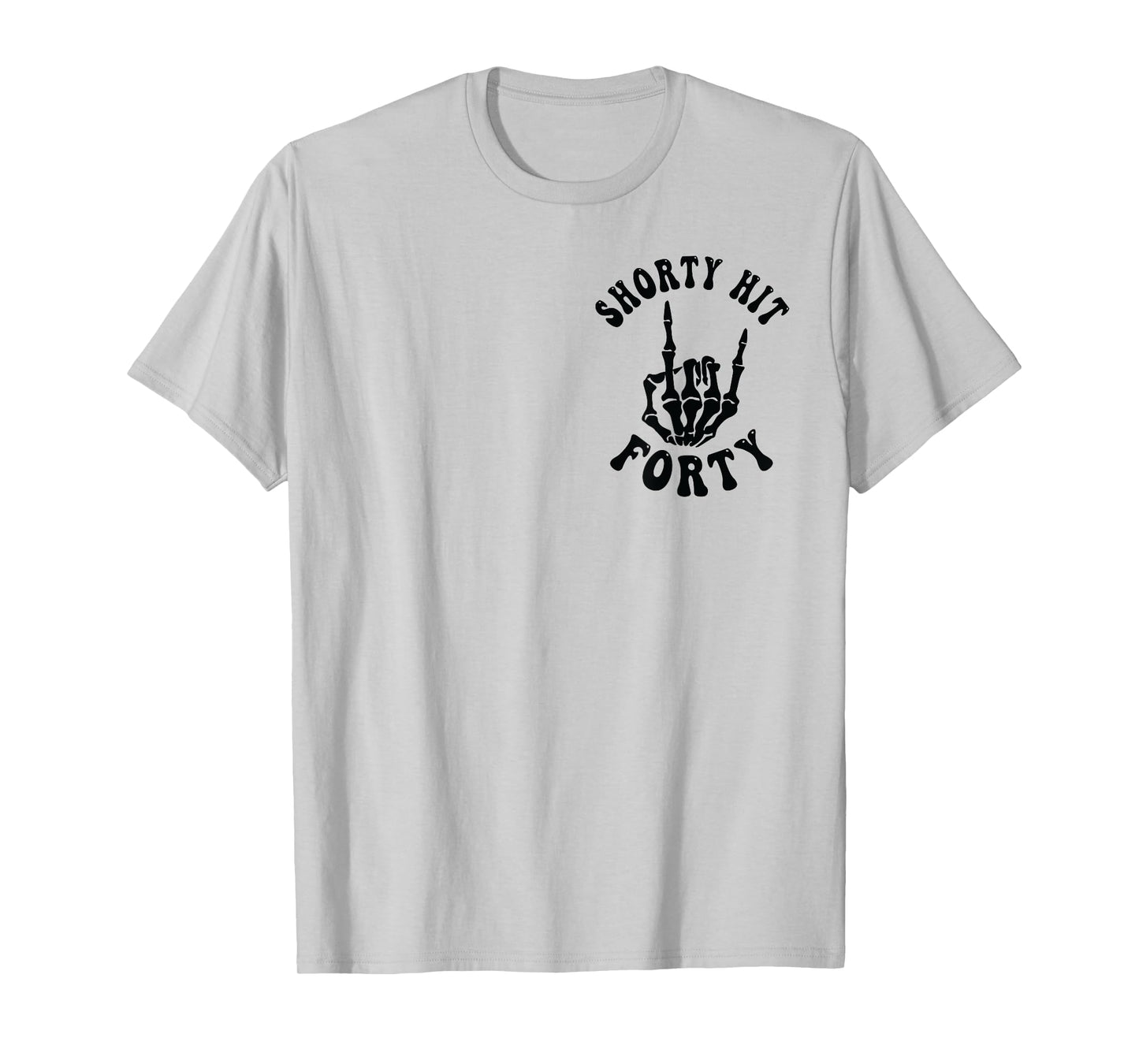 Funny Shorty Hit Forty Turning 40th Birthday Hello Forties T-Shirt