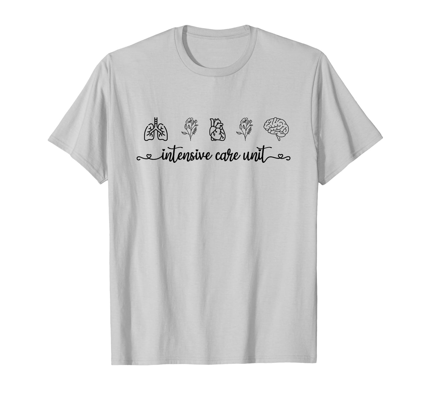 Intensive Care Unit For Women Men ICU Nurse T-Shirt