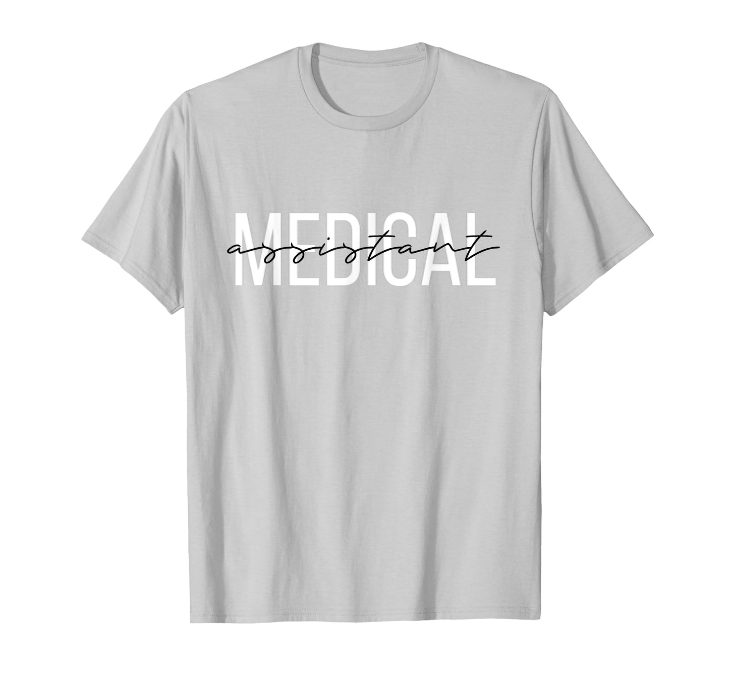 Medical Assistant T-Shirt