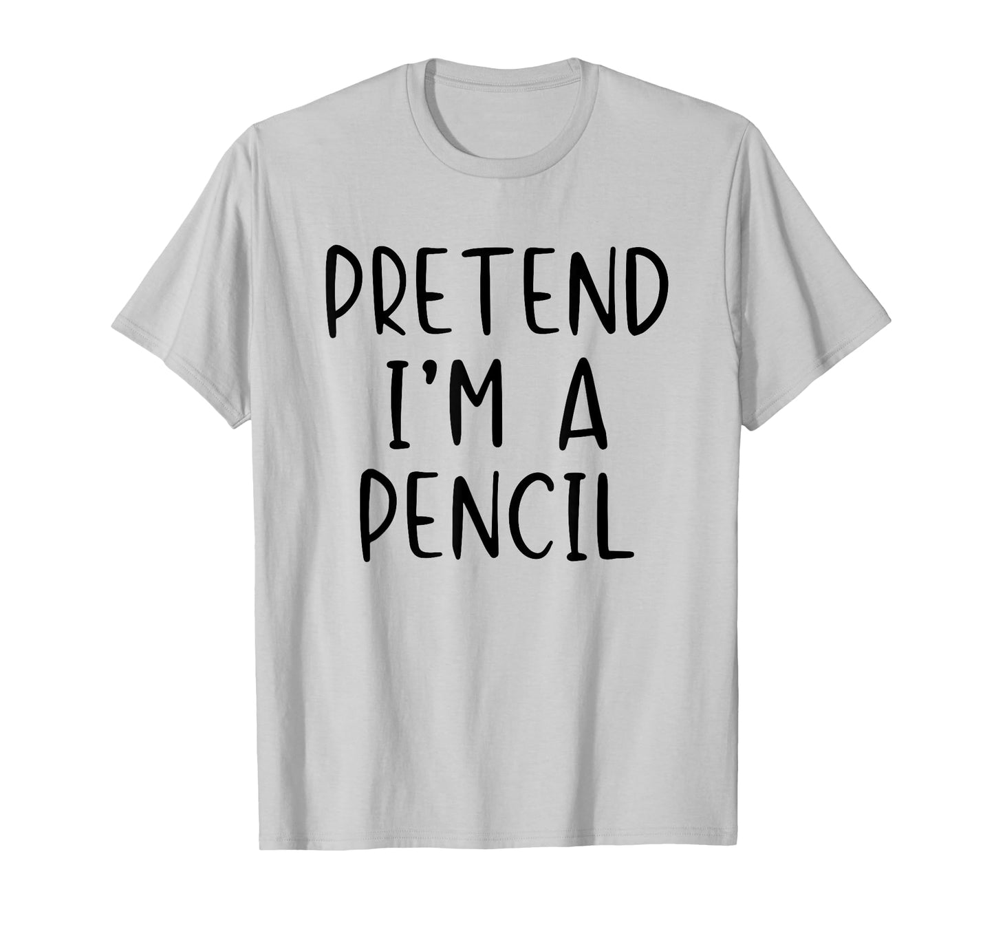 Pretend I'm A Pencil Costume Halloween Lazy Easy T-Shirt