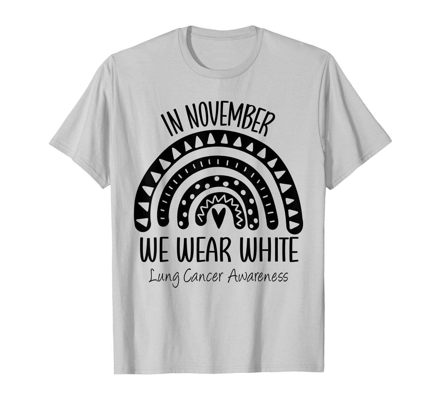 Rainbow November We Wear White Lung Cancer Awareness Ribbon T-Shirt