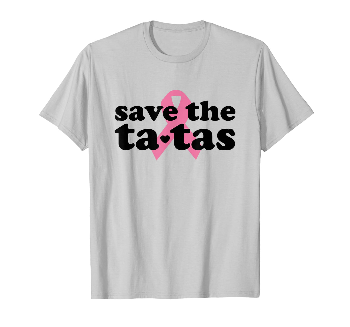Save The Tatas T Shirt T-Shirt