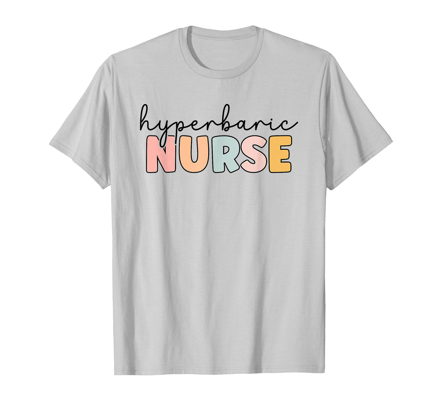 Hyperbaric Nurse Hyperbaric Oxygen Therapy Nursing T-Shirt