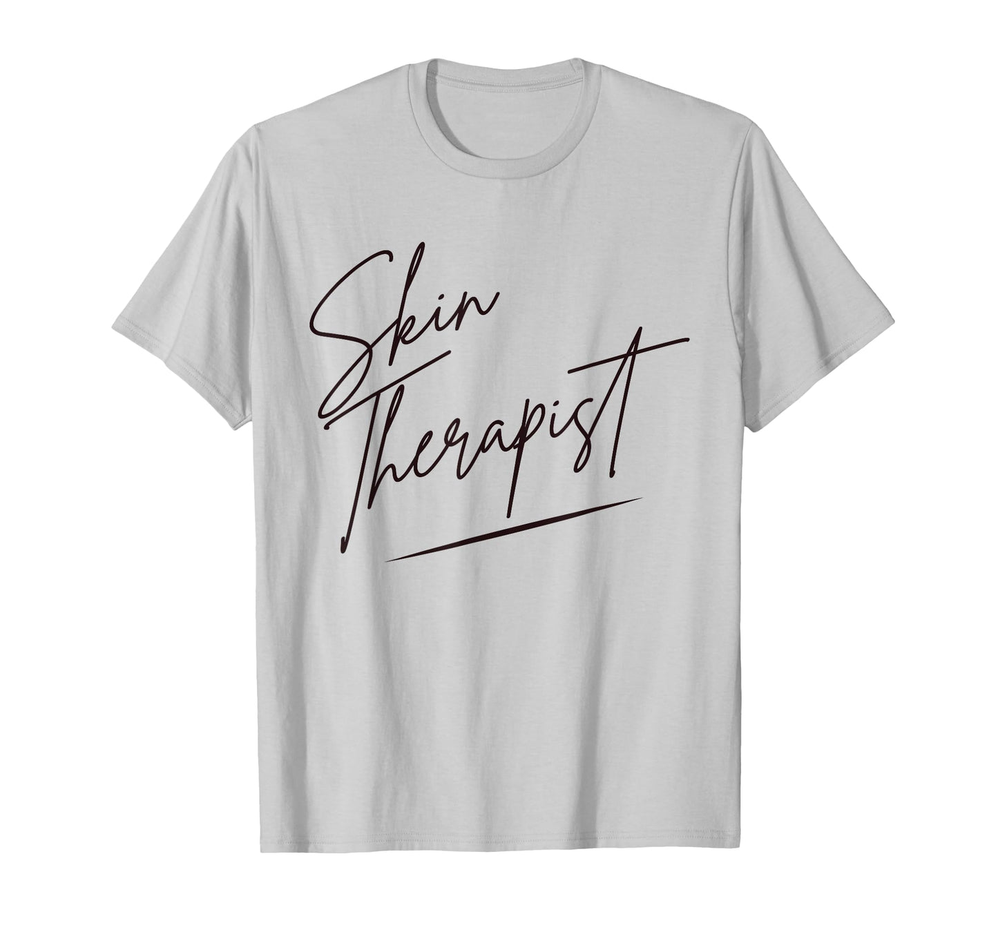 Skin Therapist Dermatologist Esthetician Skincare T-Shirt