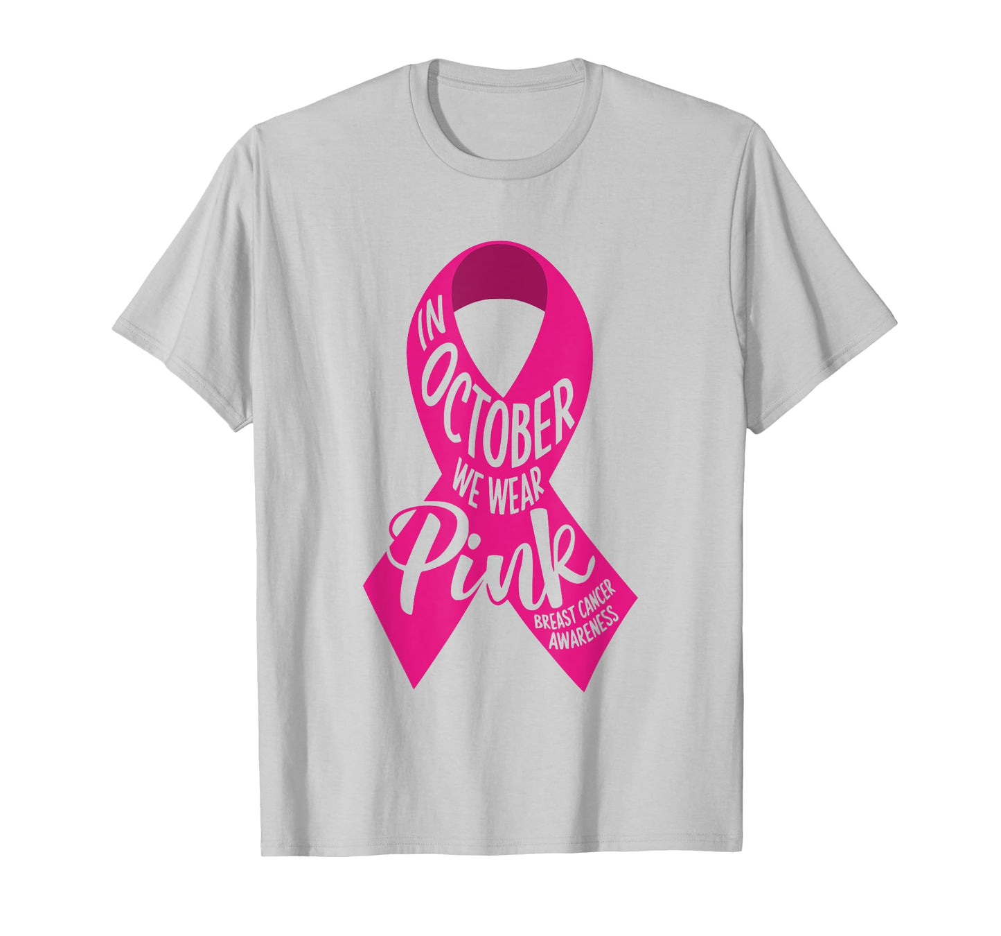 In October We Wear Pink Breast Cancer Awareness Month 2025 T-Shirt