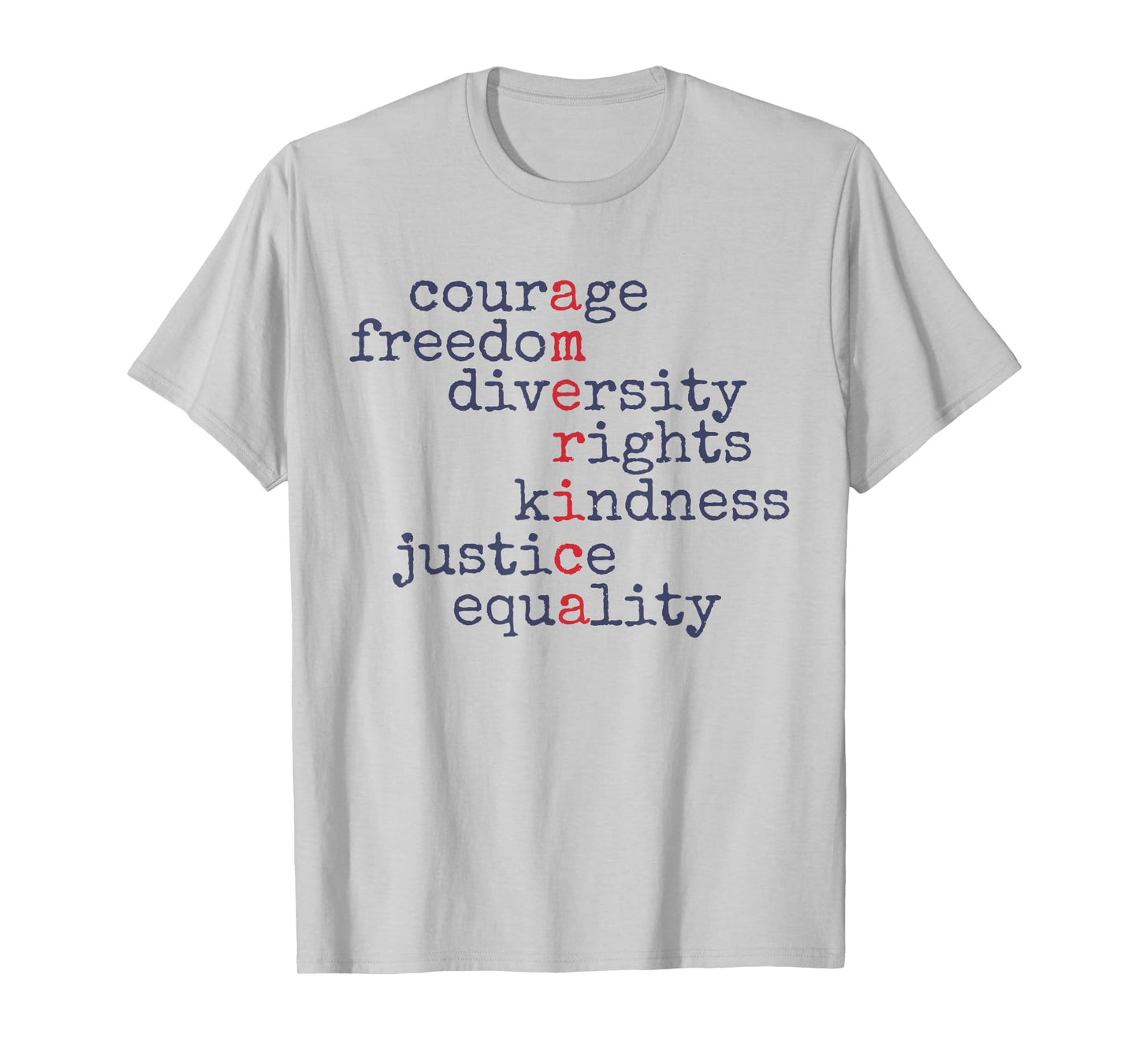 Courage Freedom Diversity Rights Kindness Justice Equality T-Shirt