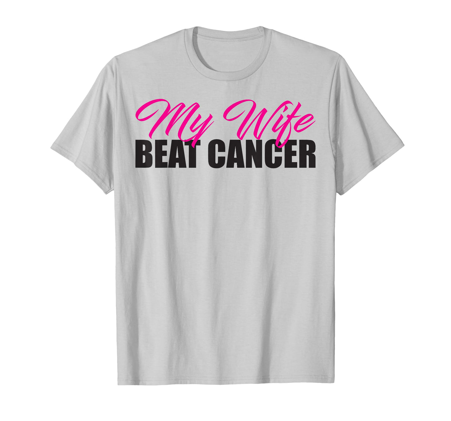 My Wife Beat Cancer Husband Breast Cancer Awareness Shirt T-Shirt