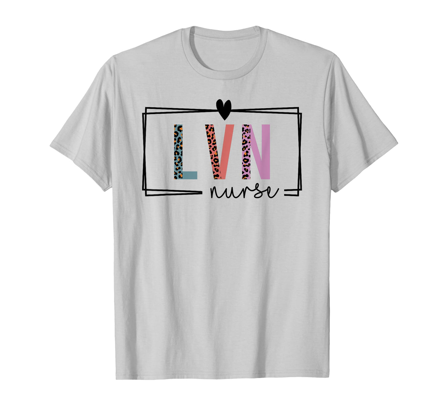 LVN Nurse Licensed Vocational Nurse Nurses Day T-Shirt
