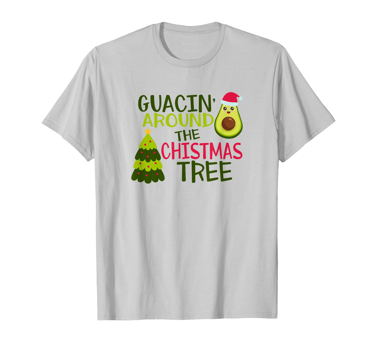 Godbee Designs Funny Guacin' Around The Christmas Tree Avocado Pajama T-Shirt