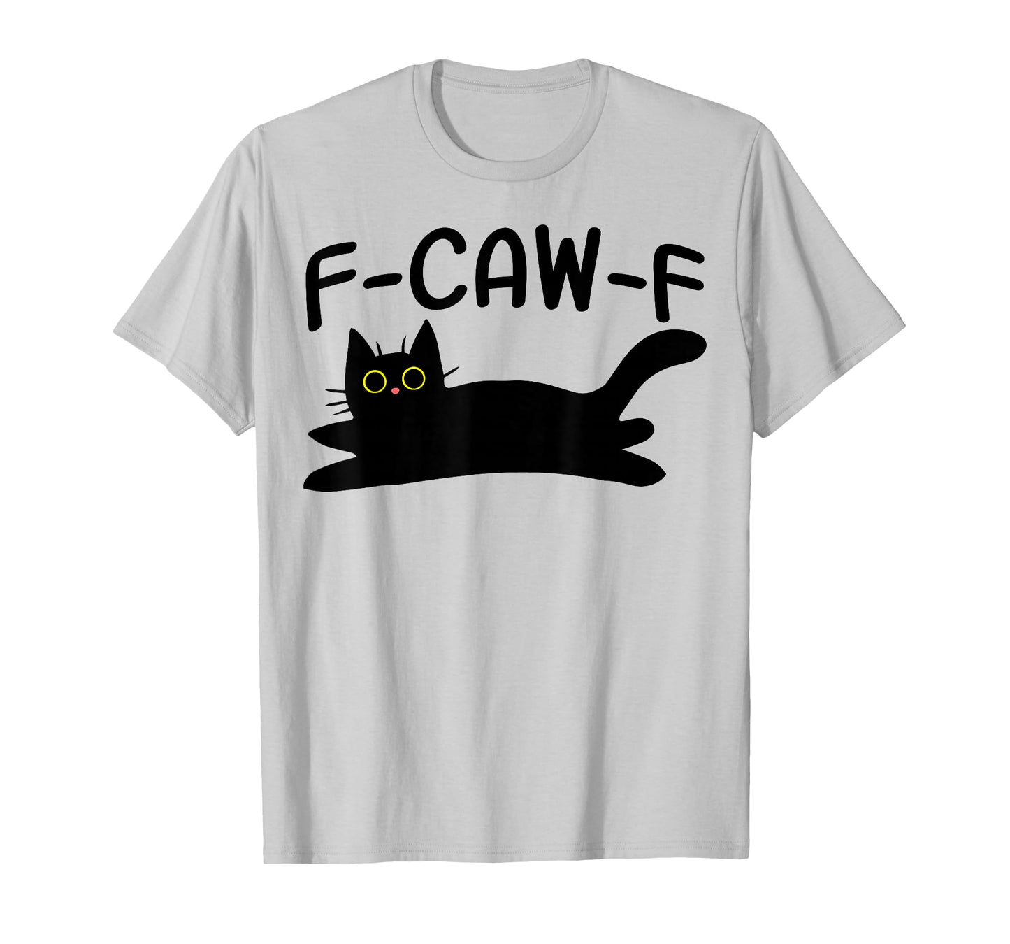 F Caw F Cat T-Shirt