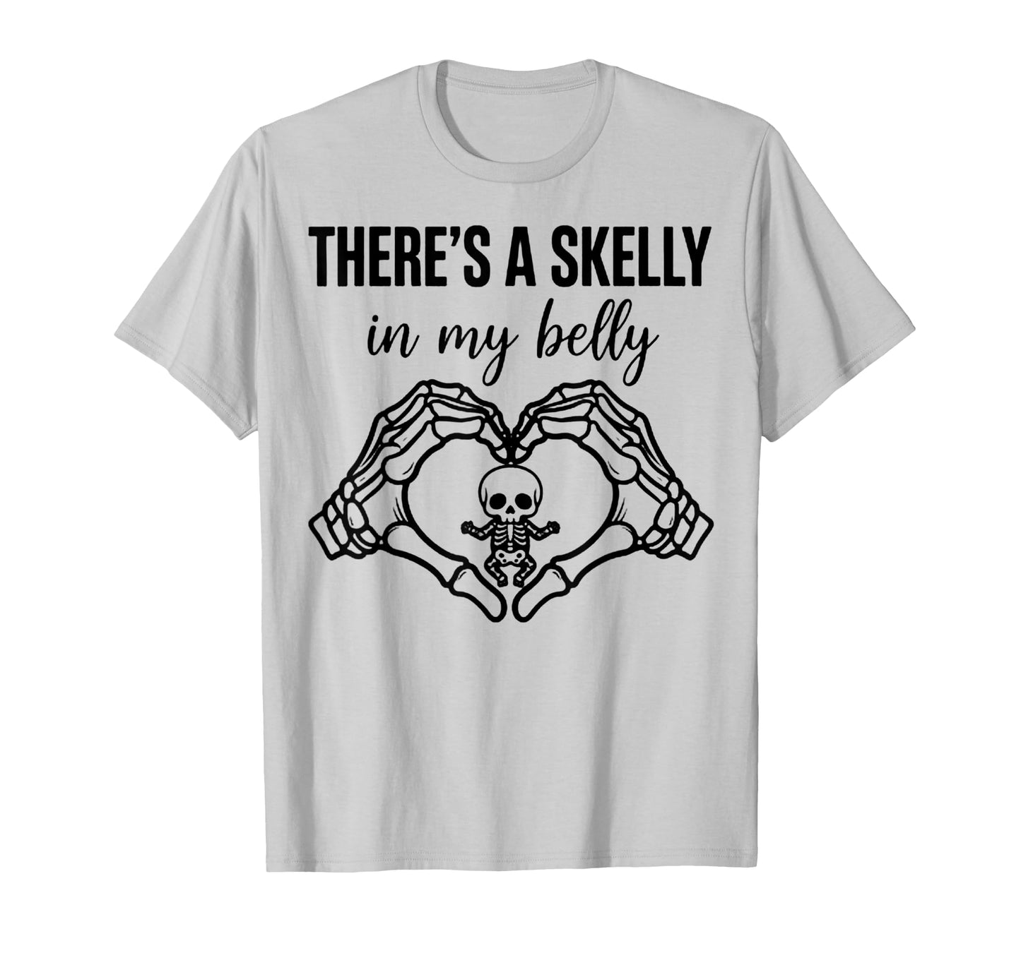 There's A Skelly in My Belly Halloween Cute Spooky Baby T-Shirt