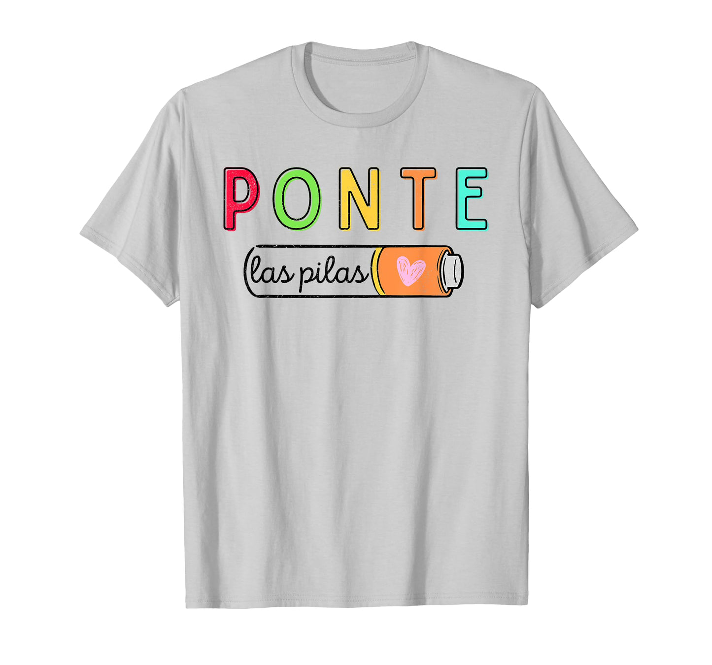 Ponte Las Pilas Spanish Teacher Maestra de Espanol Bilingual T-Shirt