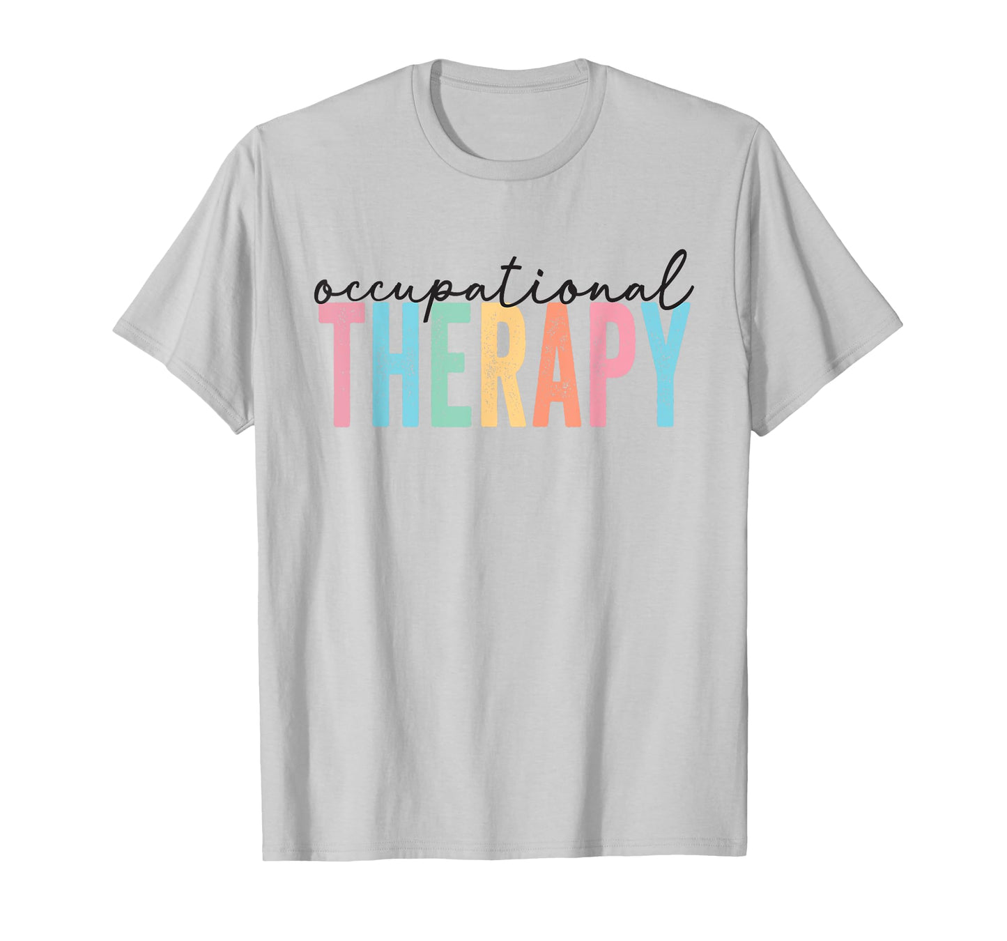 Occupational Therapy -OT Therapist OT Month design idea T-Shirt