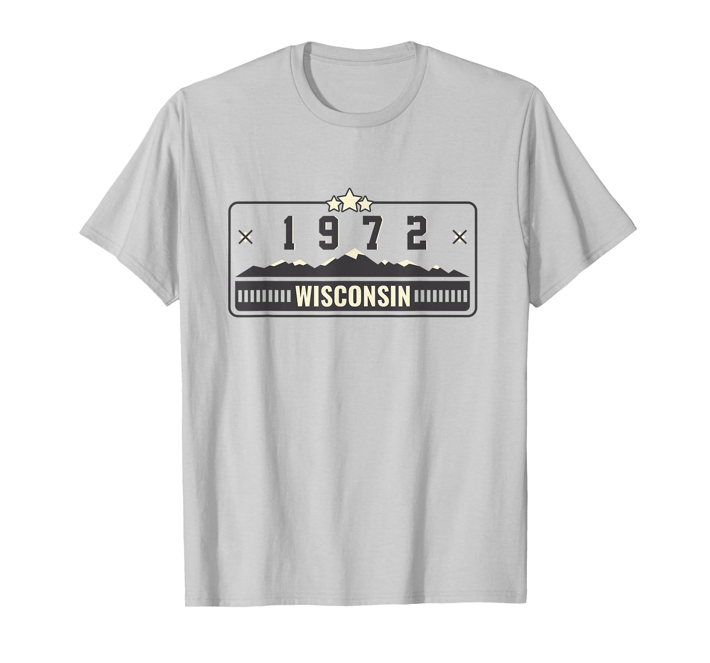 1972 Wisconsin State License Plate Dad Mom Grandpa Birthday T-Shirt