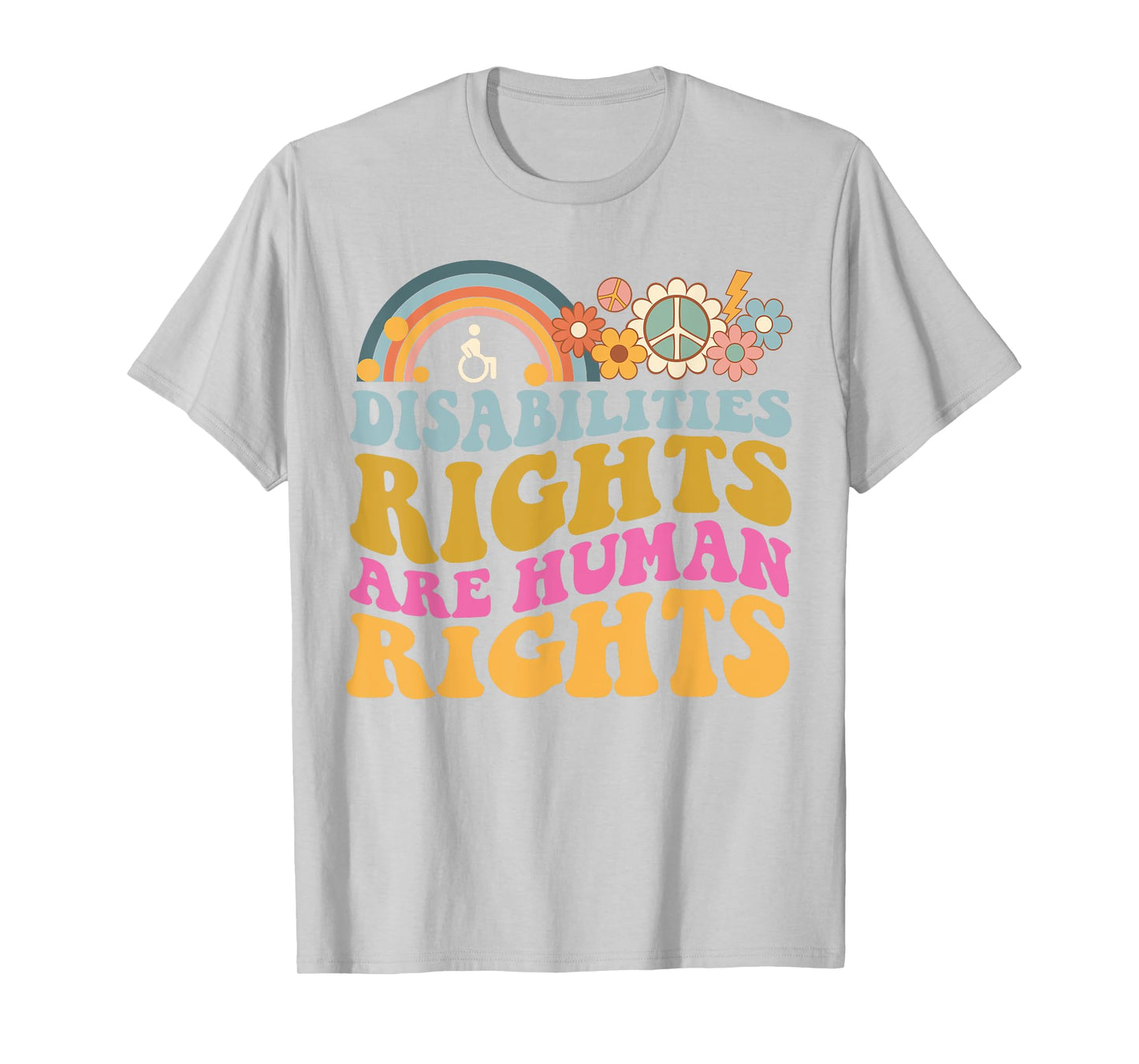 Cool Disability Rights Are Human Rights Support Caregivers T-Shirt