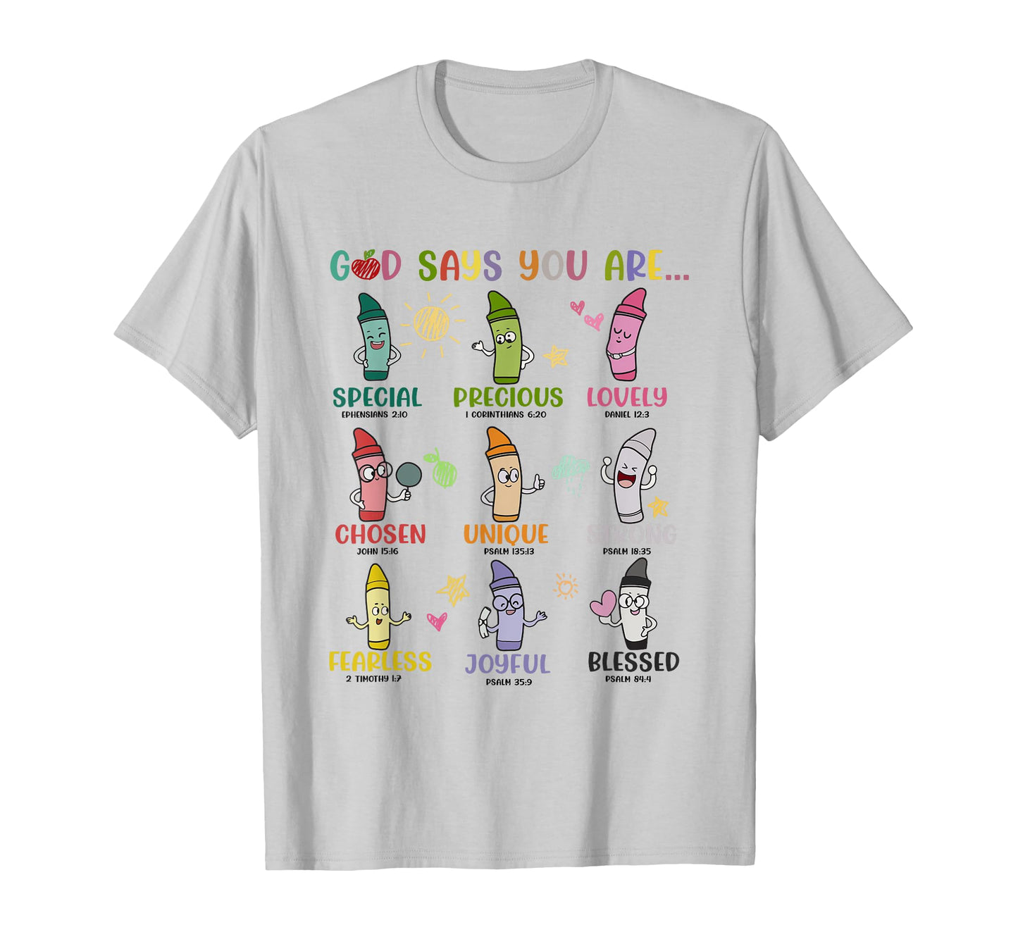 God Says You Are Christian Kindergarten Teacher Appreciation Men Women T-Shirt