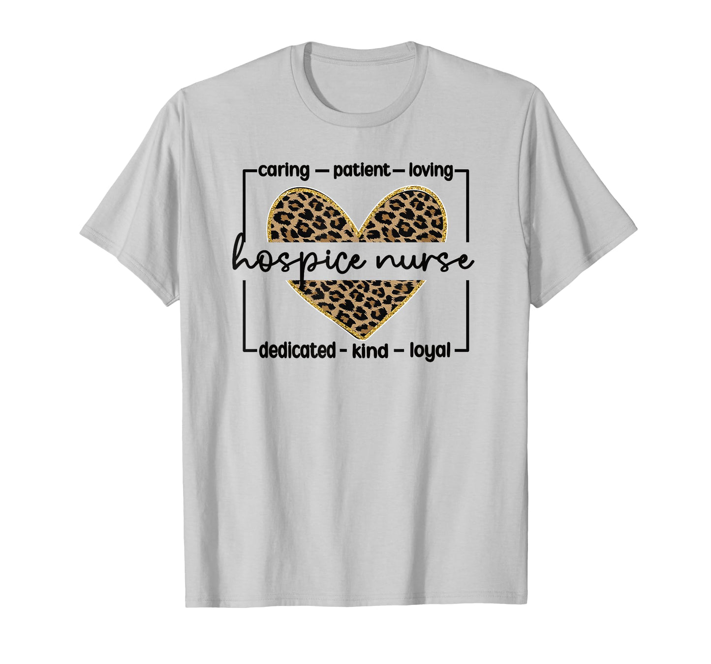 Hospice Nursing For Hospice Nurse Grey Nurse Appreciation Palliative Nurse T-Shirt