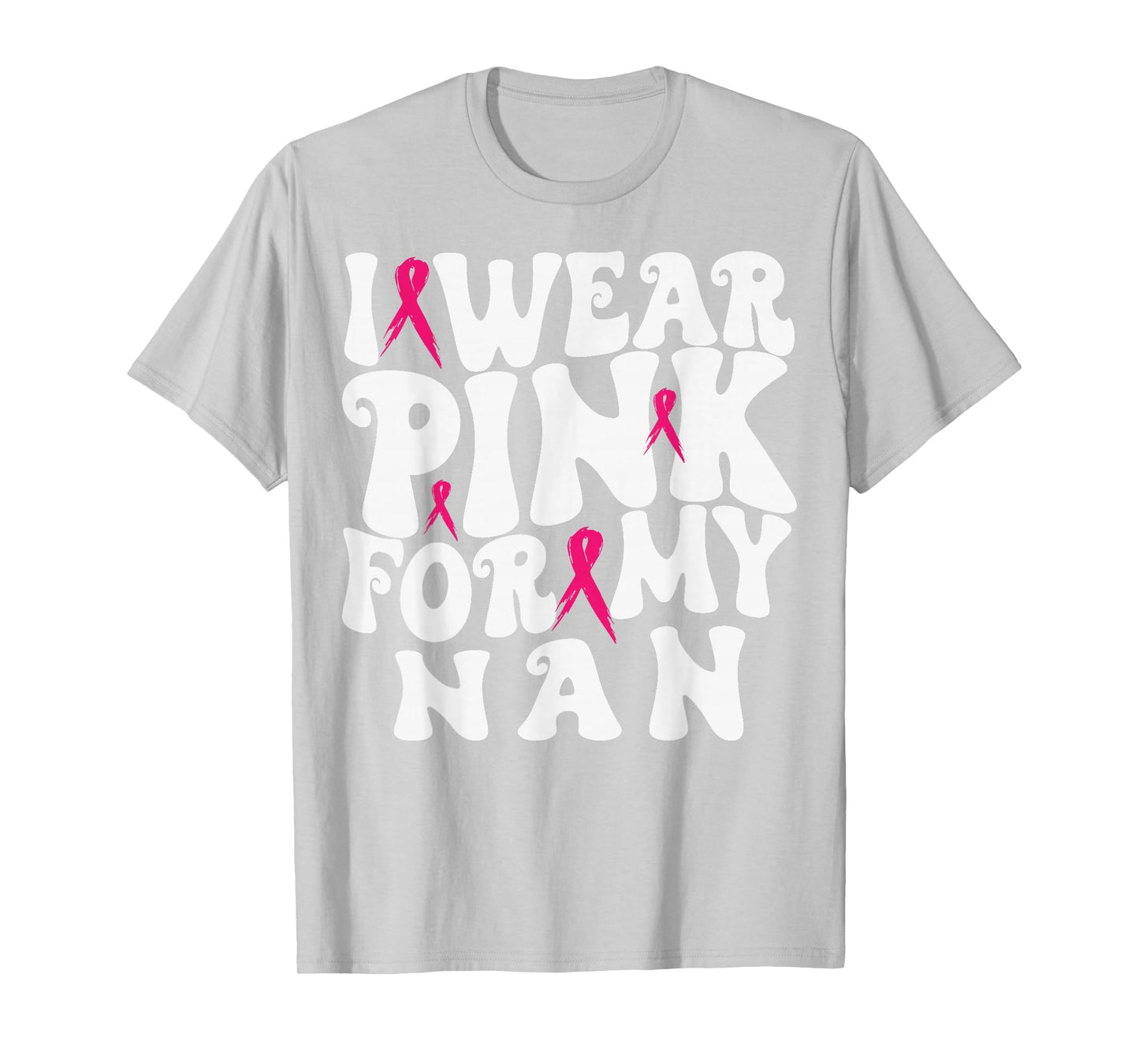 I Wear Pink for My NAN Breast Cancer Awareness Kids T-Shirt