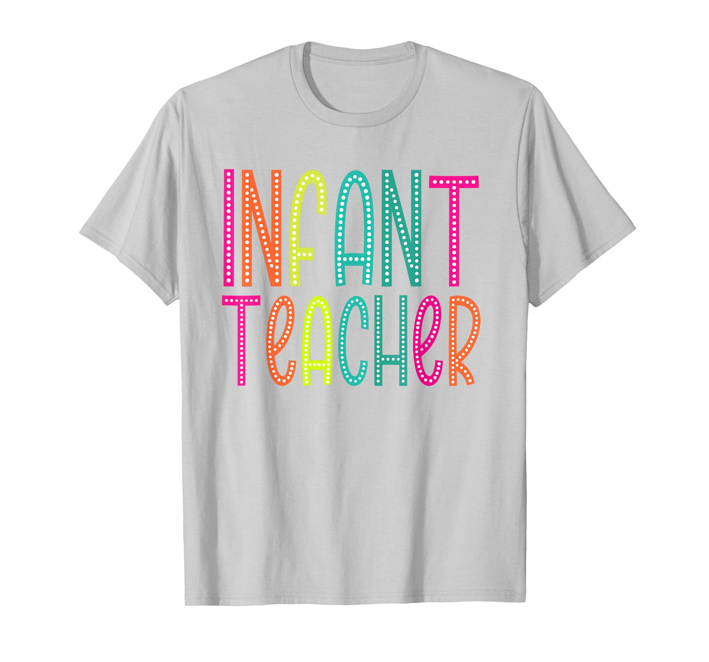 Infant Teacher appreciation Week back to school Women Men T-Shirt