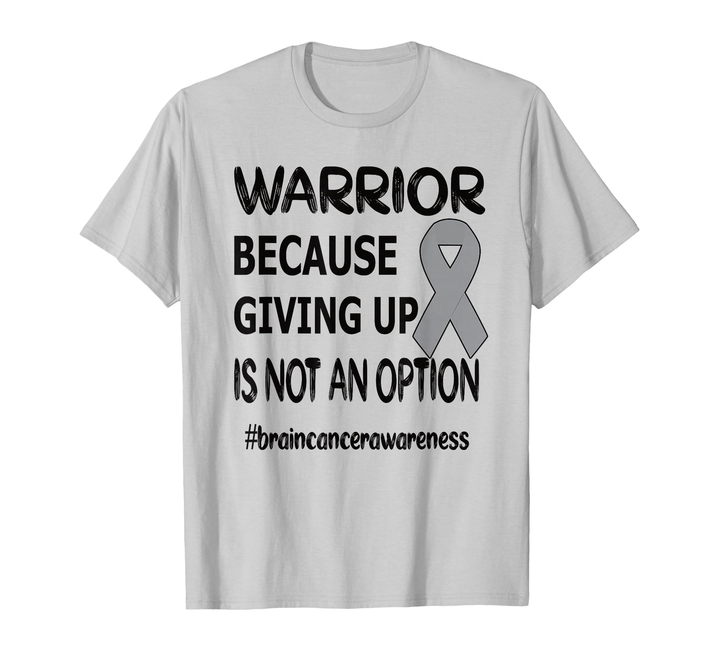 Brain Tumor Awareness Month Brain Tumor Warrior Brain Cancer Awareness Ribbon T-Shirt
