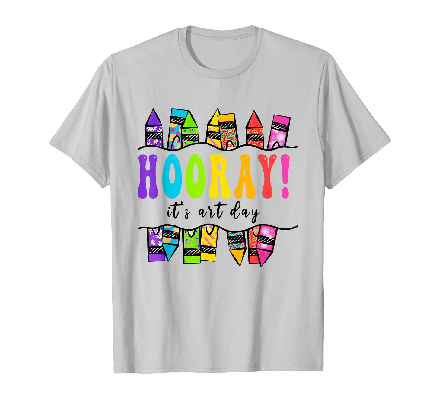 Back To School Hooray It's Art Day Art Teacher Art Artist T-Shirt