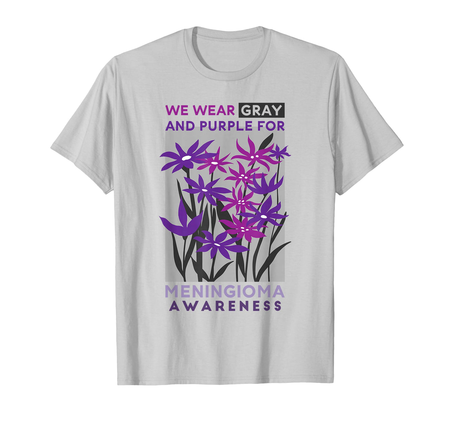 Wear Gray And Purple Rainbow, Meningioma Warrior Awareness T-Shirt