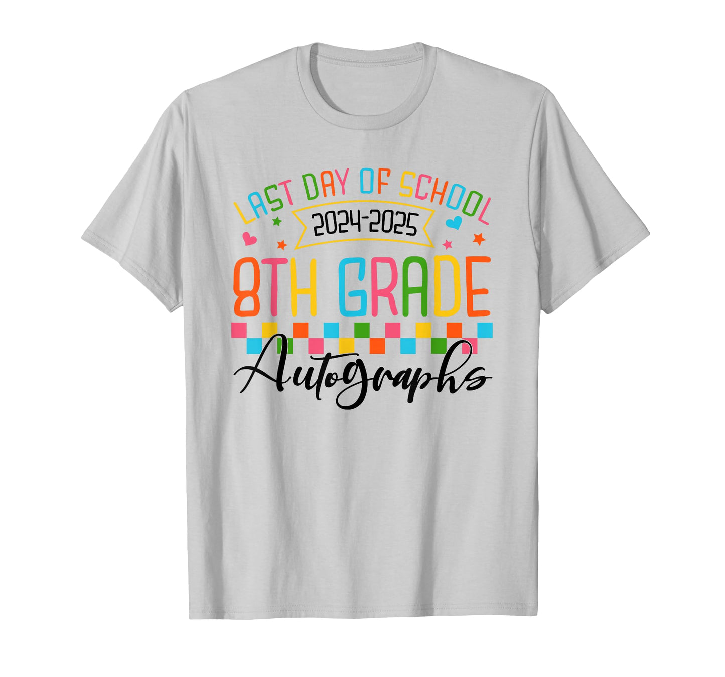 Autograph 8th Grade Graduation Party 2025 Last Day Of School T-Shirt