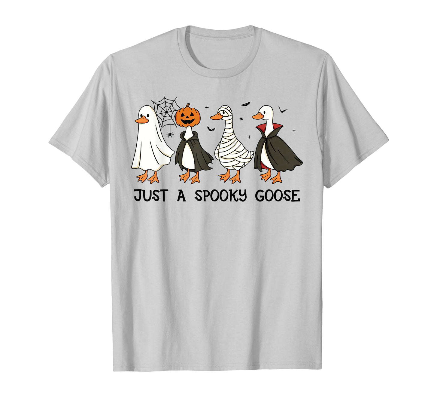 Just A Spooky Goose Halloween Silly Goose Funny Halloween T-Shirt