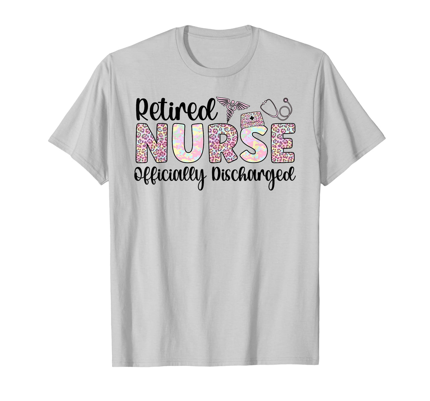 Retired Nurse Officially Discharged Nurse Retirement T-Shirt
