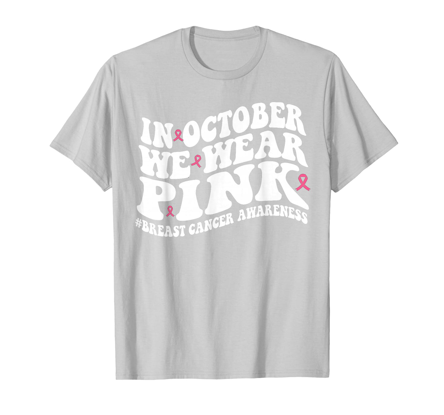In October We Wear Pink Groovy Breast Cancer Awareness Month T-Shirt