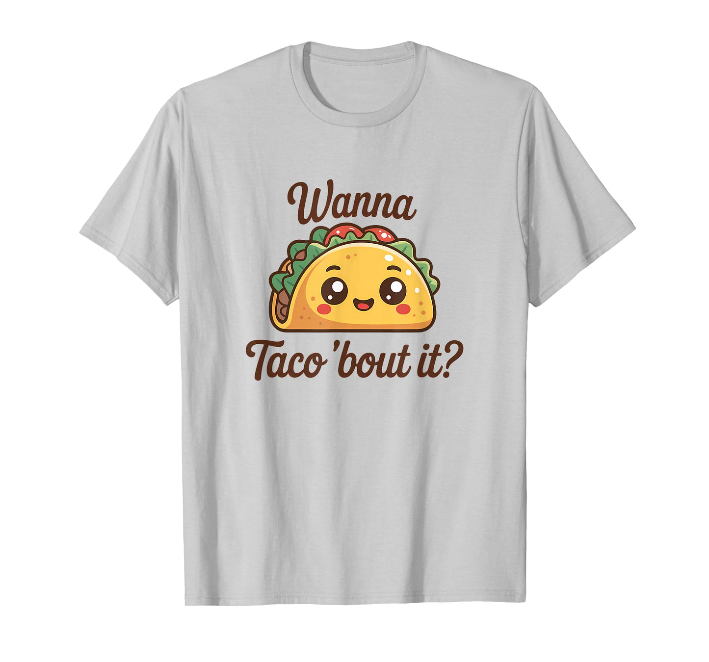 Funny Taco Saying Cute Food Lover T-Shirt