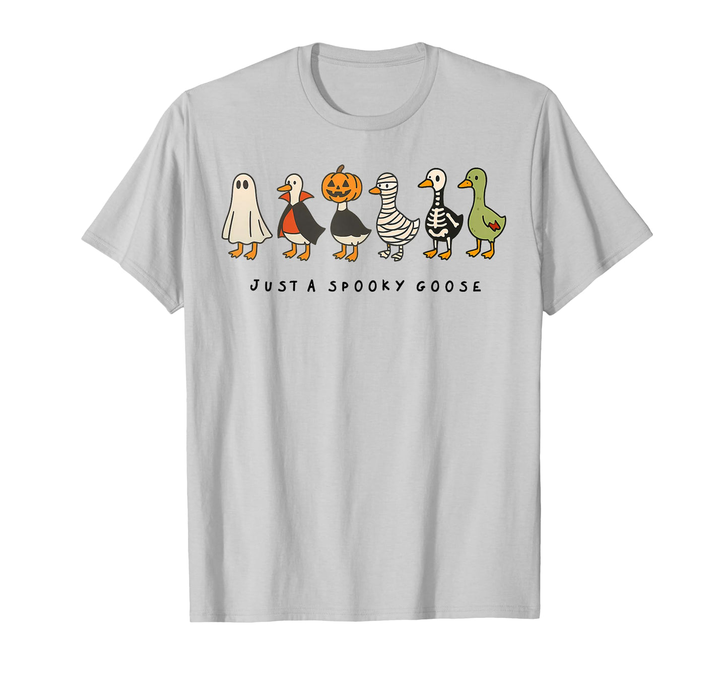 Just A Spooky Goose Halloween Silly Goose Funny Halloween T-Shirt