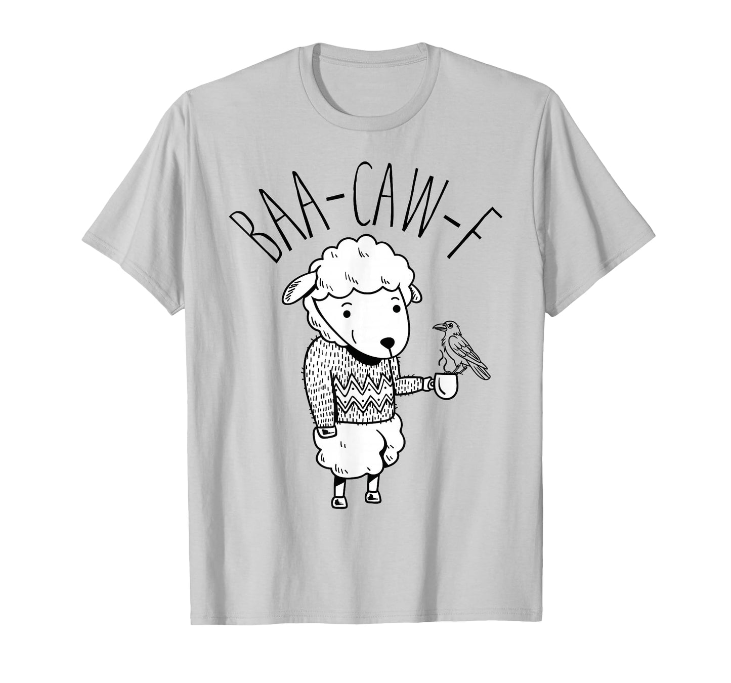 Funny Back Off Shirt – Cute Sheep Baa + Crow Caw (f) Pun Tee T-Shirt