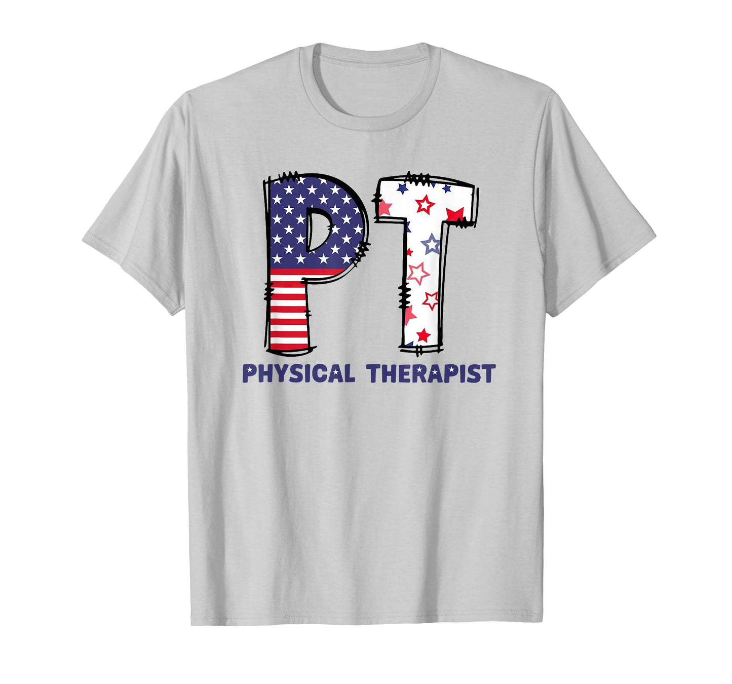 Pt 4Th Of July Physical Therapist Therapy Usa Flag Women Men T-Shirt
