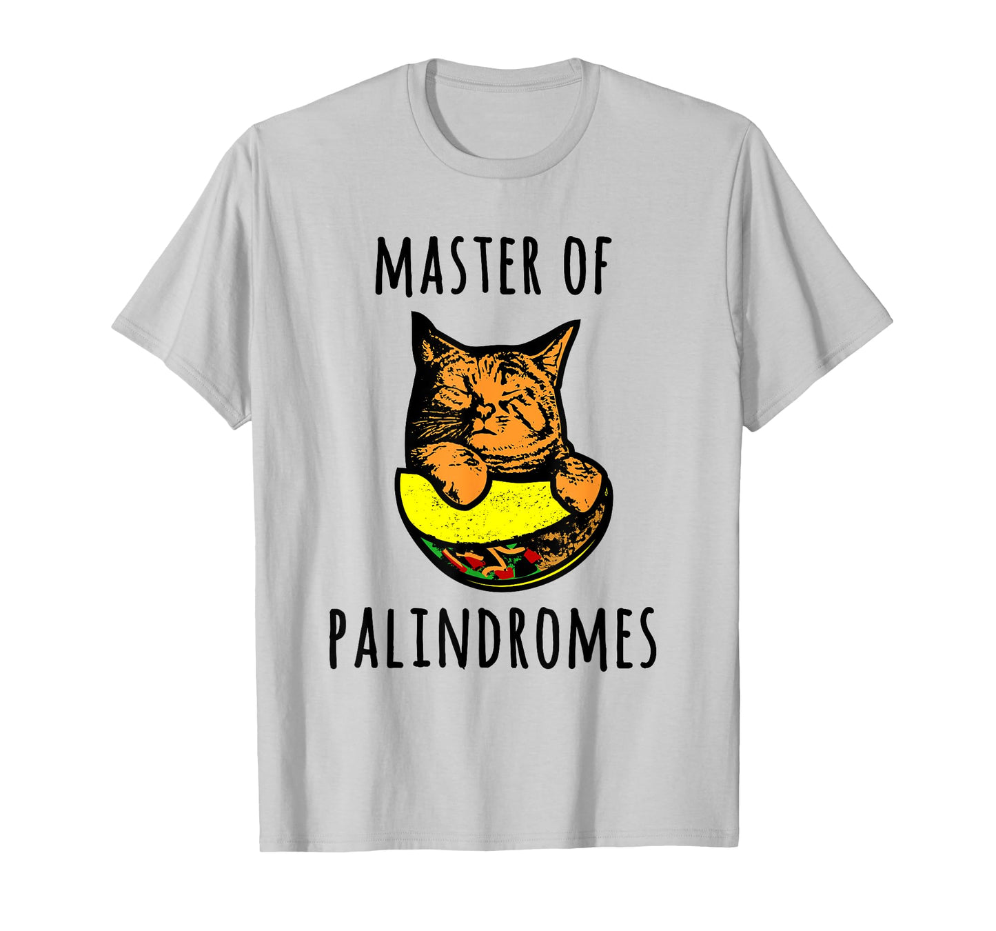 Master Of Palindromes | Taco Cat Spelled Backwards Tacocat T-Shirt