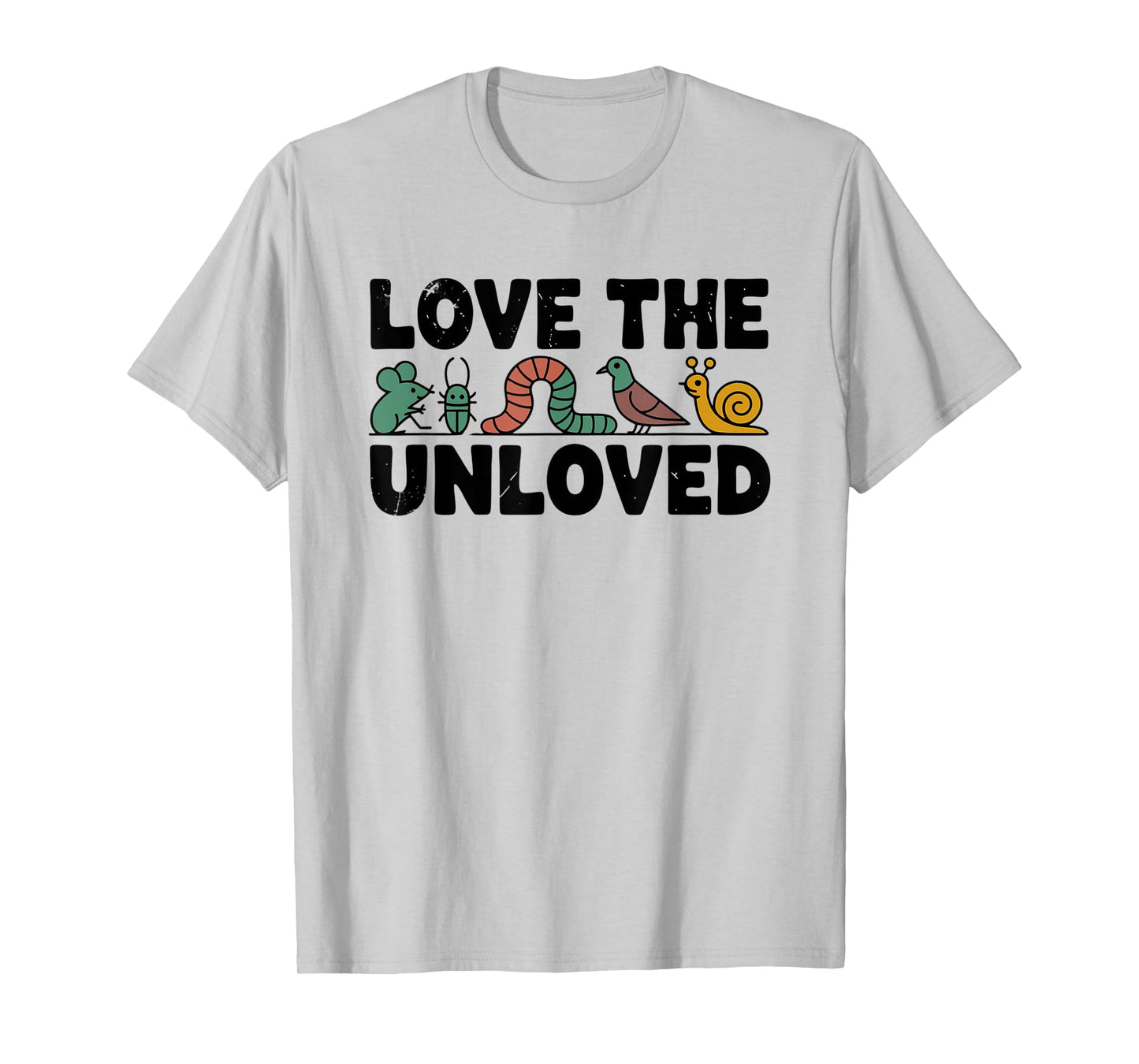 Love The Unloved Cute Insect Mouse Snail Worm Frog Bird T-Shirt
